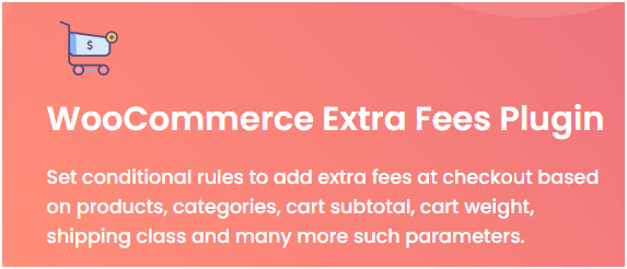 Figure 1 - WooCommerce Extra Fees Plugin