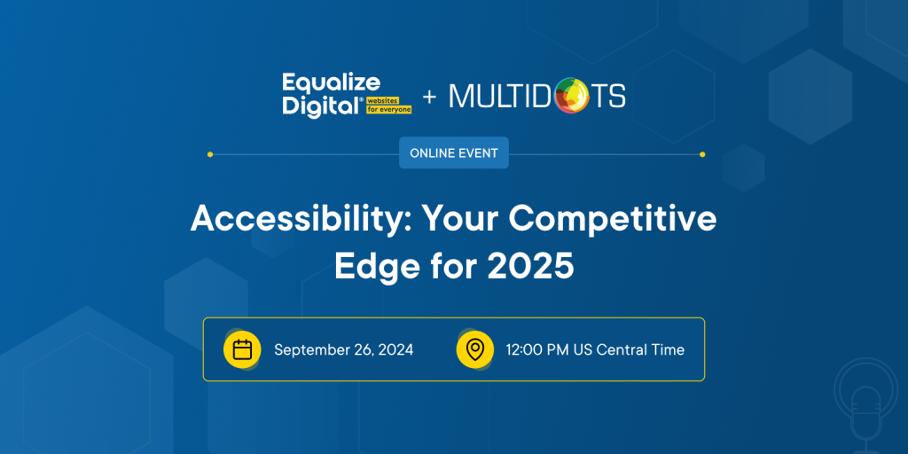 Join the Conversation: Multidots & Equalize Digital’s Webinar on ‘Mastering Accessibility in 2025’ Img